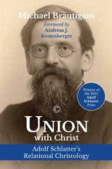 E-book, Union with Christ : Adolf Schlatter's Relational Christology, The Lutterworth Press