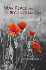 E-book, War, Peace and Reconciliation : A Theological Enquiry, The Lutterworth Press