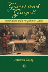 E-book, Guns and Gospel : Imperialism and Evangelism in China, The Lutterworth Press