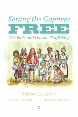 eBook, Setting the Captives Free : The Bible and Human Trafficking, The Lutterworth Press