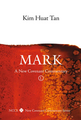 eBook, Mark : A New Covenant Commentary, The Lutterworth Press