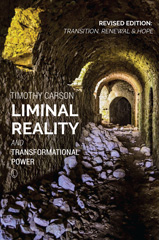 eBook, Liminal Reality and Transformational Power : Revised Edition: Transition, Renewal and Hope, The Lutterworth Press