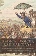 E-book, Radical voices, radical ways : Articulating and disseminating radicalism in seventeenth- and eighteenth-century Britain, Manchester University Press
