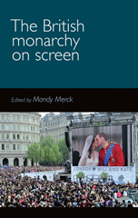 E-book, British monarchy on screen, Manchester University Press
