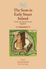 E-book, Scots in early Stuart Ireland : Union and separation in two kingdoms, Manchester University Press