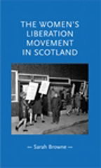 E-book, Women's liberation movement in Scotland, Browne, Sarah, Manchester University Press