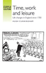 E-book, Time, work and leisure : Life changes in England since 1700, Manchester University Press