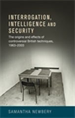 E-book, Interrogation, intelligence and security : Controversial British Techniques, Newbery, Samantha, Manchester University Press