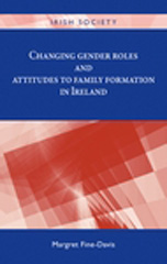 eBook, Changing gender roles and attitudes to family formation in Ireland, Fine-Davis, Margret, Manchester University Press