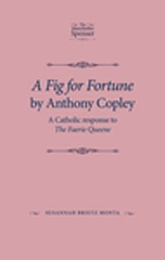E-book, Fig for Fortune by Anthony Copley : A Catholic response to The Faerie Queene, Monta, Susannah, Manchester University Press