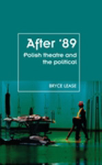 E-book, After '89 : Polish theatre and the political, Manchester University Press