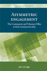E-book, Asymmetric engagement : The Community and Voluntary Pillar in Irish social partnership, Manchester University Press