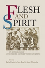 E-book, Flesh and Spirit : An anthology of seventeenth-century women's writing, Manchester University Press