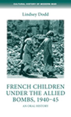 eBook, French children under the Allied bombs, 1940-45 : An oral history, Manchester University Press