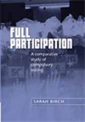 eBook, Full participation : A comparative study of compulsory voting, Manchester University Press