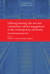 eBook, Lifelong learning, the arts and community cultural engagement in the contemporary university : International perspectives, Manchester University Press