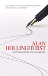 E-book, Alan Hollinghurst : Writing under the influence, Manchester University Press