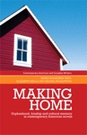 E-book, Making home : Orphanhood, kinship and cultural memory in contemporary American novels, Manchester University Press