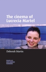 E-book, The cinema of Lucrecia Martel, Manchester University Press