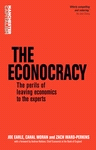 E-book, The econocracy : The perils of leaving economics to the experts, Manchester University Press