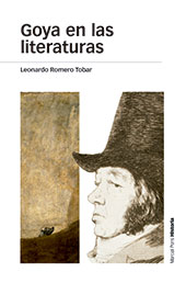 E-book, Goya en las literaturas, Romero, Leonardo, Marcial Pons, Ediciones de Historia