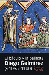 E-book, Diego Gelmírez (c. 1065-1140) : el báculo y la ballesta, Marcial Pons, Ediciones de Historia