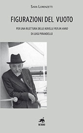 eBook, Figurazioni del vuoto : per una rilettura delle Novelle per un anno di Luigi Pirandello, Lorenzetti, Sara, Metauro