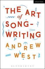 eBook, The Art of Songwriting, West, Andrew, Methuen Drama