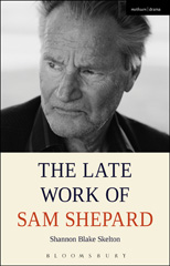 E-book, The Late Work of Sam Shepard, Methuen Drama