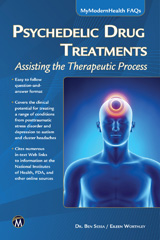 E-book, Psychedelic Drug Treatments : Assisting the Therapeutic Process, Mercury Learning and Information
