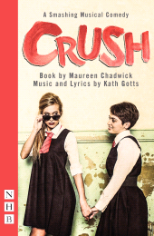 E-book, Crush: The Musical, Nick Hern Books