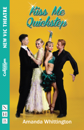 eBook, Kiss Me Quickstep, Nick Hern Books