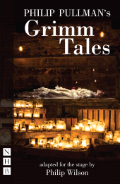 eBook, Philip Pullman's Grimm Tales : Stage Version, Nick Hern Books