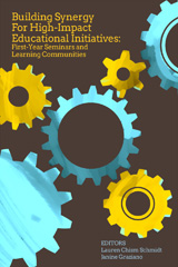 eBook, Building Synergy for High-Impact Educational Initiatives : First-Year Seminars and Learning Communities, National Resource Center for The First-Year Experience and Students in Transition
