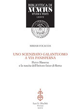 E-book, Uno scienziato galantuomo a via Panisperna : Pietro Blaserna e la nascita dell'Istituto fisico di Roma, L.S. Olschki
