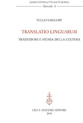 E-book, Translatio linguarum : traduzioni e storia della cultura, Gregory, Tullio, L.S. Olschki