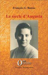E-book, Le siècle d'Augusta, Bussac, François-Georges, Orizons