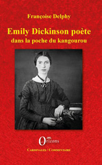 E-book, Emily Dickinson poète : dans la poche du kangourou, Delphy, Françoise, Orizons