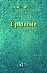 eBook, Epidémie, Mouline, Lucette, Editions Orizons