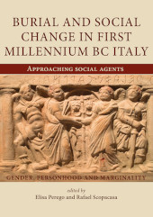 E-book, Burial and Social Change in First Millennium BC Italy : Approaching Social Agents, Oxbow Books