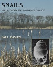 eBook, Snails : Archaeology and Landscape Change, Davies, Paul, Oxbow Books
