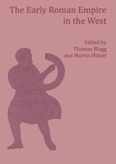 E-book, The Early Roman Empire in the West, Blagg, T. F. C., Oxbow Books