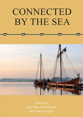 E-book, Connected by the Sea : Proceedings of the Tenth International Symposium on Boat and Ship Archaeology, Denmark 2003, Oxbow Books