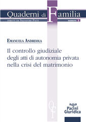 E-book, Il controllo giudiziale degli atti di autonomia privata nella crisi del matrimonio, Andreola, Emanuela, Pacini