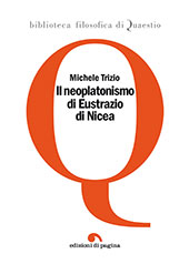 E-book, Il neoplatonismo di Eustrazio di Nicea, Trizio, Michele, Edizioni di Pagina