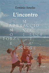 E-book, L'incontro, Amelio, Erminio, L. Pellegrini