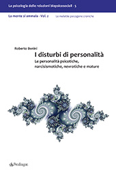 eBook, La mente si ammala : 2. I disturbi di personalità : le personalità psicotiche, narcisismotiche, nevrotiche e mature, Pendragon