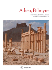 E-book, Adieu, Palmyre, Éditions Philippe Rey