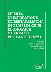 E-book, Libertà di espressione e libertà religiosa in tempi di crisi economica e di rischi per la sicurezza, Pisa University Press