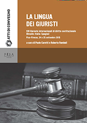 E-book, La lingua dei giuristi : VIII Giornate internazionali di diritto costituzionale (Brasile-Italia-Spagna) : Pisa-Firenze, 24 e 25 settembre 2015, Pisa University Press